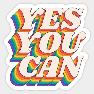 Yes You Can by The Motivated Type i Black Red Orange Green and Blue Sticker